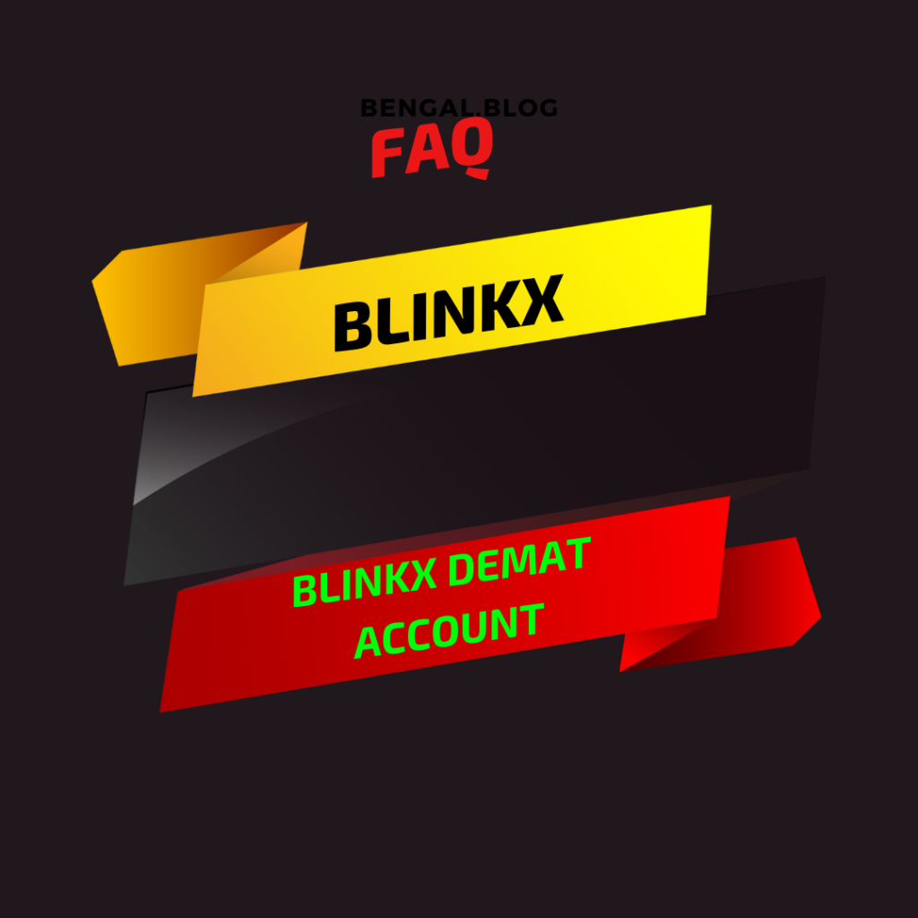 BlinkX क्या है- BlinkX Demat Account के फायदे & नुकसान क्या है?